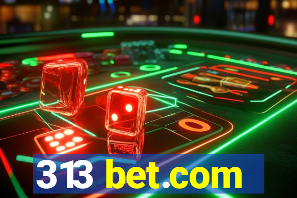 313 bet.com